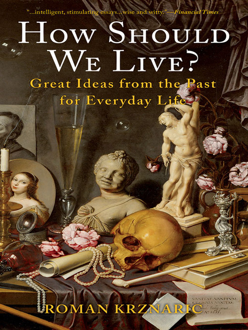 Title details for How Should We Live? by Roman Krznaric - Wait list